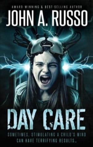 Day Care by John A. Russo (2023, Wolfpack Publishing)