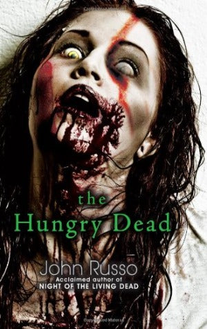 THE HUNGRY DEAD: Midnight & Escape from the Living Dead (2013)- Paperback