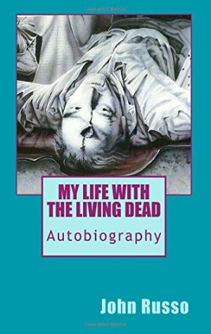 MY LIFE WITH THE LIVING DEAD (2017) - Paperback